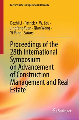 Abbildung von Li / Zou | Proceedings of the 28th International Symposium on Advancement of Construction Management and Real Estate | 1. Auflage | 2024 | beck-shop.de