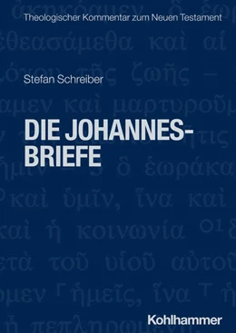 Abbildung von Schreiber | Die Johannesbriefe | 1. Auflage | 2024 | beck-shop.de