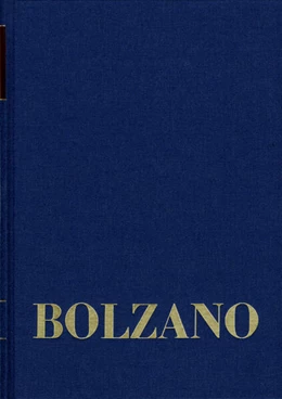 Abbildung von Bolzano / Strasser | Bernard Bolzano Gesamtausgabe / Reihe II: Nachlaß. A. Nachgelassene Schriften. Band 3+4: Moralphilosophische und theologische Schriften 1820/21 | 1. Auflage | 2025 | beck-shop.de