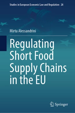 Abbildung von Alessandrini | Regulating Short Food Supply Chains in the EU | 1. Auflage | 2024 | beck-shop.de