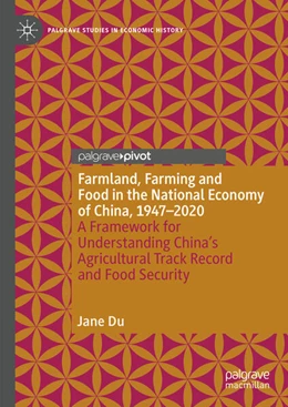 Abbildung von Du | Farmland, Farming and Food in the National Economy of China, 1947 - 2020 | 1. Auflage | 2024 | beck-shop.de