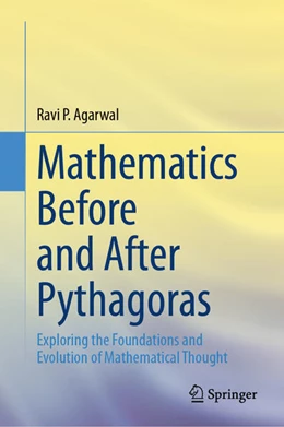 Abbildung von Agarwal | Mathematics Before and After Pythagoras | 1. Auflage | 2024 | beck-shop.de