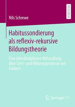 Abbildung von Schrewe | Habitussondierung als reflexiv-rekursive Bildungstheorie | 1. Auflage | 2024 | beck-shop.de