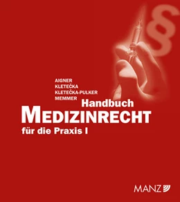 Abbildung von Aigner / Kletecka | Handbuch Medizinrecht für die Praxis | 1. Auflage | 2024 | beck-shop.de