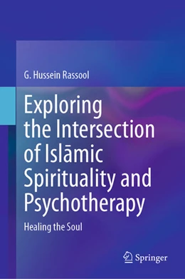 Abbildung von Rassool | Exploring the Intersection of Islamic Spirituality and Psychotherapy | 1. Auflage | 2024 | beck-shop.de