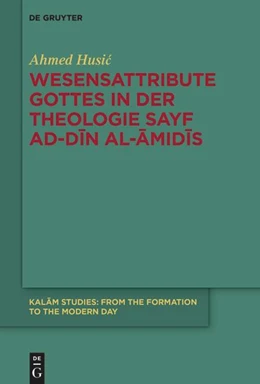 Abbildung von Husic | Wesensattribute Gottes in der Theologie Sayf ad-Din al-Amidis | 1. Auflage | 2025 | 4 | beck-shop.de