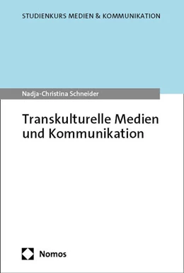 Abbildung von Schneider | Transkulturelle Medien und Kommunikation | 1. Auflage | 2025 | beck-shop.de