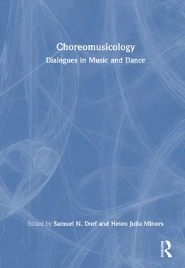 Abbildung von Minors / Dorf | Choreomusicology | 1. Auflage | 2025 | beck-shop.de