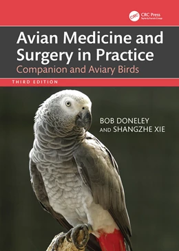 Abbildung von Doneley / Xie | Avian Medicine and Surgery in Practice | 1. Auflage | 2025 | beck-shop.de