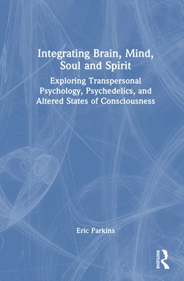 Abbildung von Parkins | Integrating Brain, Mind, Soul and Spirit | 1. Auflage | 2025 | beck-shop.de