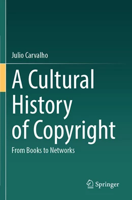 Abbildung von Carvalho | A Cultural History of Copyright | 1. Auflage | 2024 | beck-shop.de