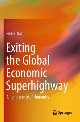 Abbildung von Kato | Exiting the Global Economic Superhighway | 1. Auflage | 2024 | beck-shop.de