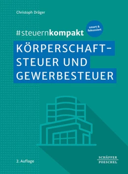 Abbildung von Dräger | #steuernkompakt Körperschaftsteuer und Gewerbesteuer | 2. Auflage | 2025 | beck-shop.de