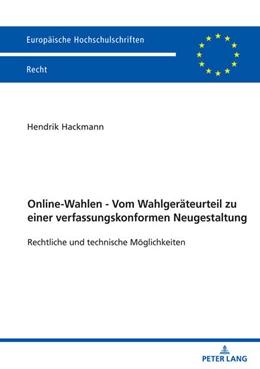 Abbildung von Hackmann | Online-Wahlen - Vom Wahlgeräteurteil zu einer verfassungskonformen Neugestaltung | 1. Auflage | 2024 | beck-shop.de