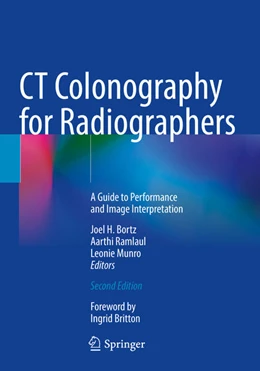 Abbildung von Bortz / Munro | CT Colonography for Radiographers | 2. Auflage | 2024 | beck-shop.de