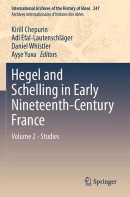 Abbildung von Chepurin / Yuva | Hegel and Schelling in Early Nineteenth-Century France | 1. Auflage | 2024 | beck-shop.de