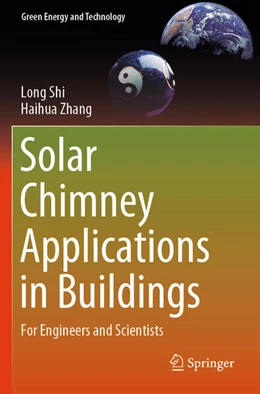 Abbildung von Zhang / Shi | Solar Chimney Applications in Buildings | 1. Auflage | 2024 | beck-shop.de