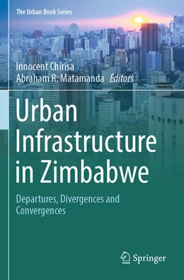 Abbildung von Matamanda / Chirisa | Urban Infrastructure in Zimbabwe | 1. Auflage | 2024 | beck-shop.de