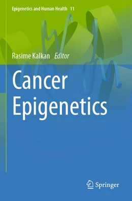 Abbildung von Kalkan | Cancer Epigenetics | 1. Auflage | 2024 | beck-shop.de