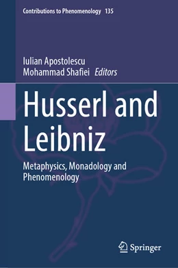 Abbildung von Apostolescu / Shafiei | Husserl and Leibniz | 1. Auflage | 2025 | 135 | beck-shop.de