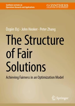 Abbildung von Elçi / Hooker | The Structure of Fair Solutions | 1. Auflage | 2025 | beck-shop.de