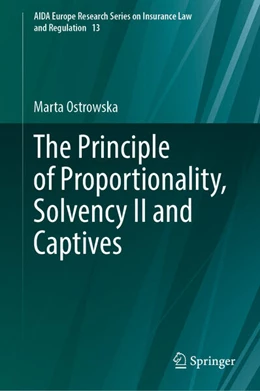 Abbildung von Ostrowska | The Principle of Proportionality, Solvency II and Captives | 1. Auflage | 2025 | 13 | beck-shop.de