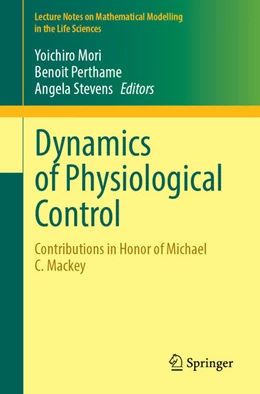 Abbildung von Mori / Perthame | Dynamics of Physiological Control | 1. Auflage | 2025 | beck-shop.de