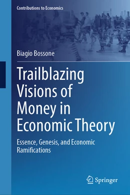 Abbildung von Bossone | Trailblazing Visions of Money in Economic Theory | 1. Auflage | 2025 | beck-shop.de