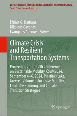 Abbildung von Nathanail / Gavanas | Climate Crisis and Resilient Transportation Systems | 1. Auflage | 2025 | beck-shop.de