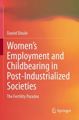 Abbildung von Dinale | Women’s Employment and Childbearing in Post-Industrialized Societies | 1. Auflage | 2024 | beck-shop.de