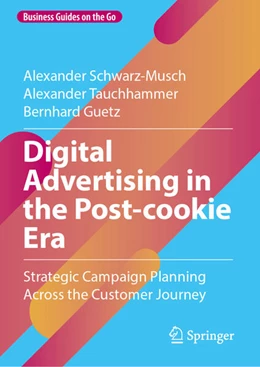 Abbildung von Schwarz-Musch / Tauchhammer | Digital Advertising in the Post-cookie Era | 1. Auflage | 2025 | beck-shop.de