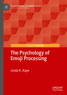 Abbildung von Kaye | The Psychology of Emoji Processing | 1. Auflage | 2024 | beck-shop.de