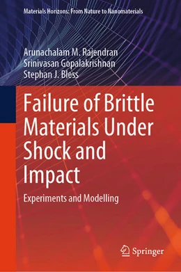 Abbildung von Rajendran / Gopalakrishnan | Failure of Brittle Materials Under Shock and Impact | 1. Auflage | 2024 | beck-shop.de