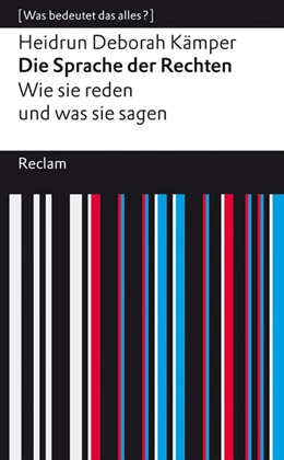 Abbildung von Kämper | Die Sprache der Rechten. Wie sie reden und was sie sagen | 3. Auflage | 2025 | 14663 | beck-shop.de