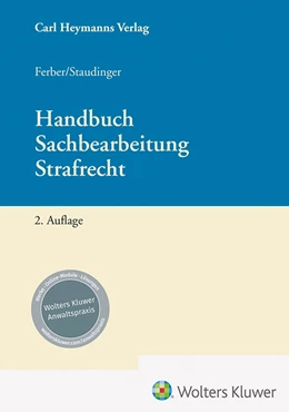 Abbildung von Ferber / Staudinger | Handbuch Sachbearbeitung Strafrecht | 2. Auflage | 2025 | beck-shop.de