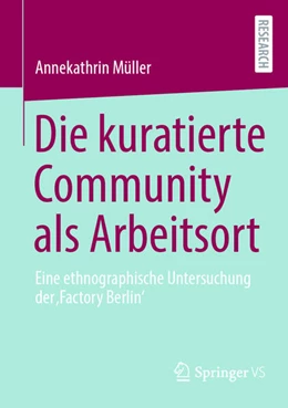 Abbildung von Müller | Die kuratierte Community als Arbeitsort | 1. Auflage | 2024 | beck-shop.de