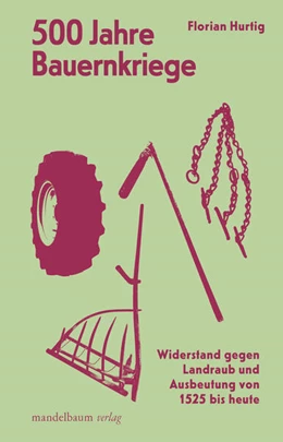 Abbildung von Hurtig | 500 Jahre Bauernkriege | 1. Auflage | 2025 | beck-shop.de