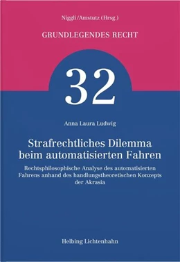 Abbildung von Ludwig | Strafrechtliches Dilemma beim automatisierten Fahren
 | 1. Auflage | 2025 | Band 32 | beck-shop.de