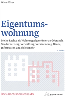 Abbildung von Elzer | Eigentumswohnung | 6. Auflage | 2024 | beck-shop.de