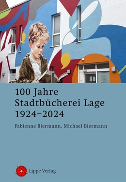 Abbildung von Biermann | 100 Jahre Stadtbücherei Lage 1924–2024 | 1. Auflage | 2024 | beck-shop.de