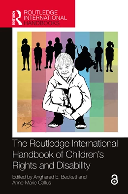 Abbildung von Beckett / Callus | The Routledge International Handbook of Children's Rights and Disability | 1. Auflage | 2025 | beck-shop.de