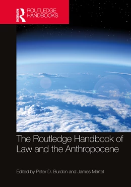 Abbildung von Martel / Burdon | The Routledge Handbook of Law and the Anthropocene | 1. Auflage | 2025 | beck-shop.de