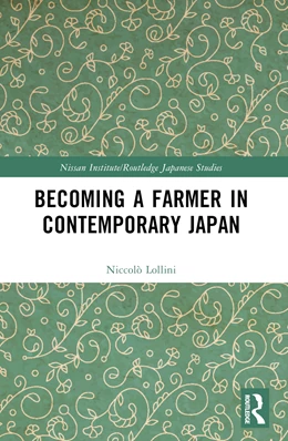 Abbildung von Lollini | Becoming a Farmer in Contemporary Japan | 1. Auflage | 2025 | beck-shop.de