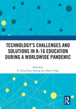 Abbildung von Pugh / Liu | Technology's Challenges and Solutions in K-16 Education during a Worldwide Pandemic | 1. Auflage | 2025 | beck-shop.de