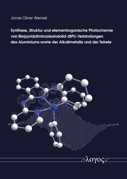 Abbildung von Wenzel | Synthese, Struktur und elementorganische Photochemie von Bis(pyridylimino)isoindolid-(BPI)-Verbindungen des Aluminiums sowie der Alkalimetalle und der Tetrele | 1. Auflage | 2025 | beck-shop.de