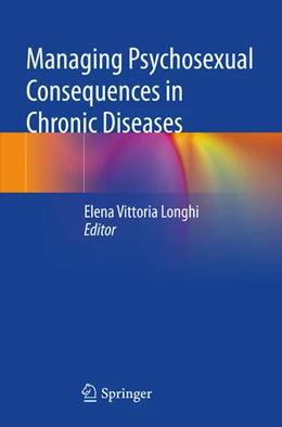 Abbildung von Longhi | Managing Psychosexual Consequences in Chronic Diseases | 1. Auflage | 2024 | beck-shop.de