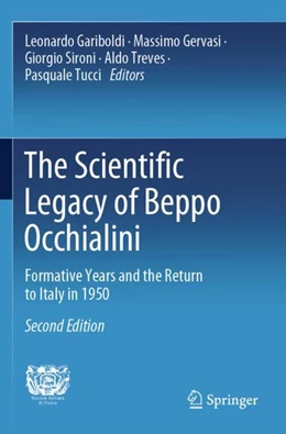 Abbildung von Gariboldi / Gervasi | The Scientific Legacy of Beppo Occhialini | 2. Auflage | 2024 | beck-shop.de