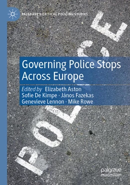 Abbildung von Aston / De Kimpe | Governing Police Stops Across Europe | 1. Auflage | 2024 | beck-shop.de