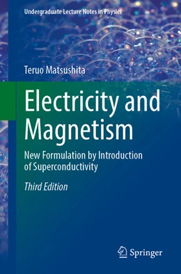 Abbildung von Matsushita | Electricity and Magnetism | 3. Auflage | 2025 | beck-shop.de