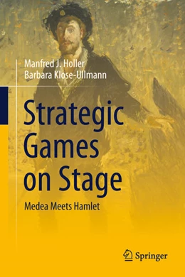 Abbildung von Holler / Klose-Ullmann | Strategic Games on Stage | 1. Auflage | 2025 | beck-shop.de